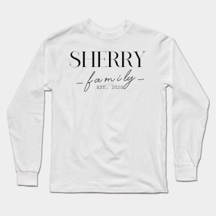 Sherry Family EST. 2020, Surname, Sherry Long Sleeve T-Shirt